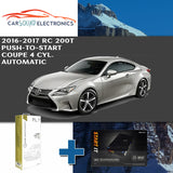Remote Start System for 2016-17 Lexus RC 200t Push-to-Start Coupe 4 Cyl. auto