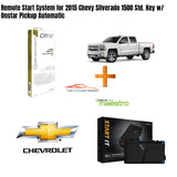 Remote Start System for 2015 Chevy Silverado 1500 Std. Key w/ Onstar Pickup Auto